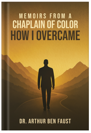 Memoirs From A Chaplain of Color How I Overcame